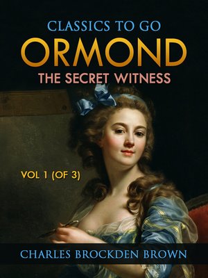 cover image of Ormond; Or, the Secret Witness, Volume 1 (of 3)